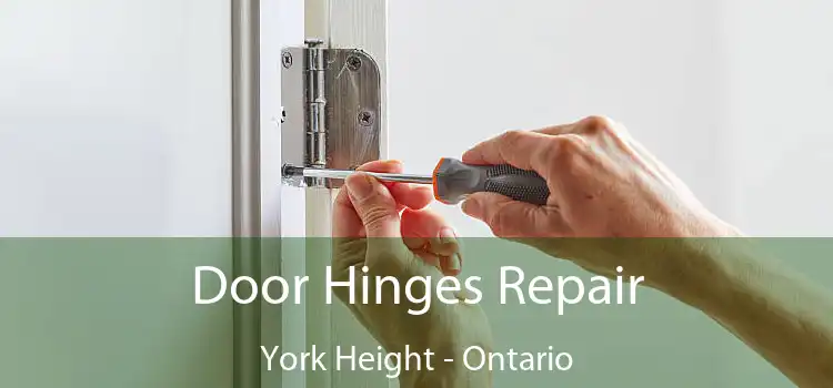 Door Hinges Repair York Height - Ontario