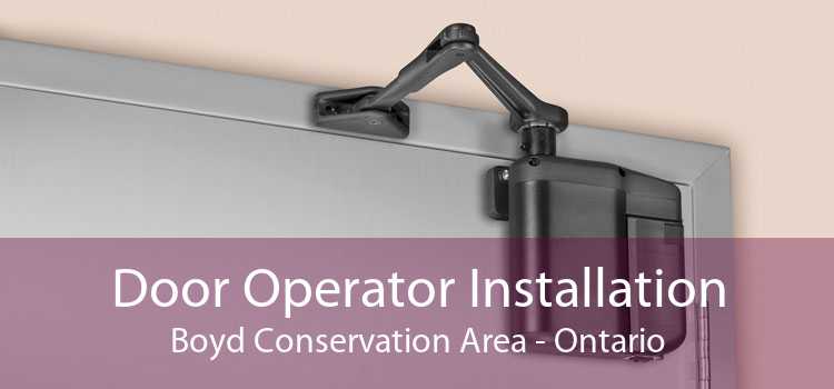Door Operator Installation Boyd Conservation Area - Ontario