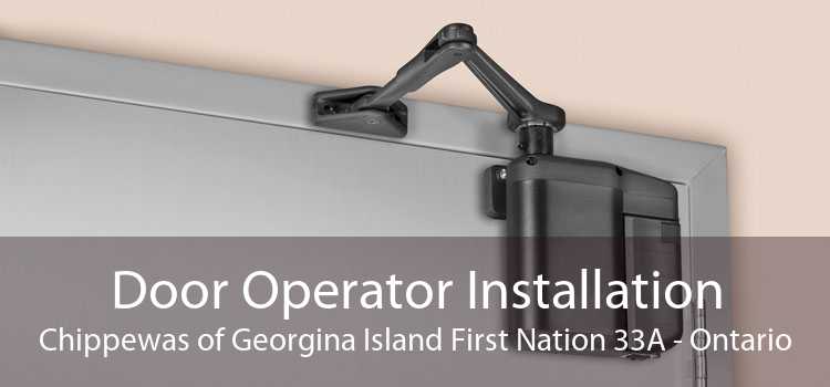 Door Operator Installation Chippewas of Georgina Island First Nation 33A - Ontario