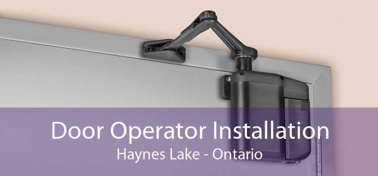 Door Operator Installation Haynes Lake - Ontario