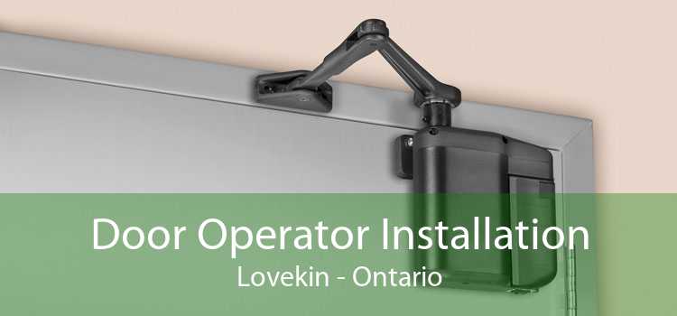 Door Operator Installation Lovekin - Ontario