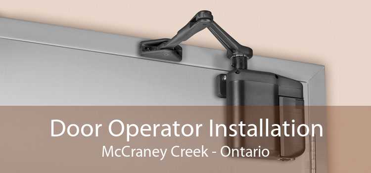 Door Operator Installation McCraney Creek - Ontario