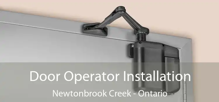 Door Operator Installation Newtonbrook Creek - Ontario