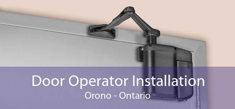 Door Operator Installation Orono - Ontario