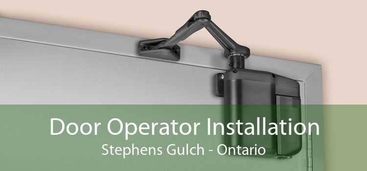 Door Operator Installation Stephens Gulch - Ontario