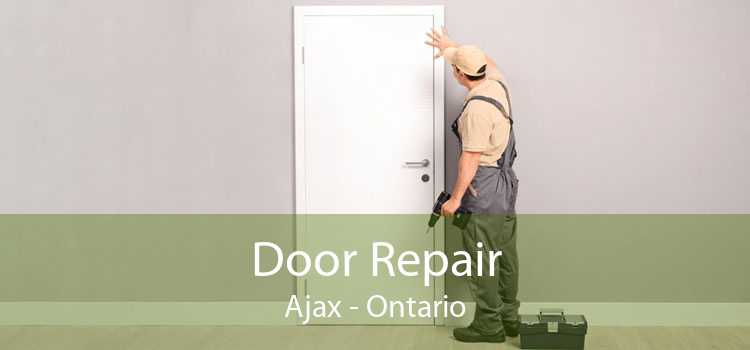 Door Repair Ajax - Ontario