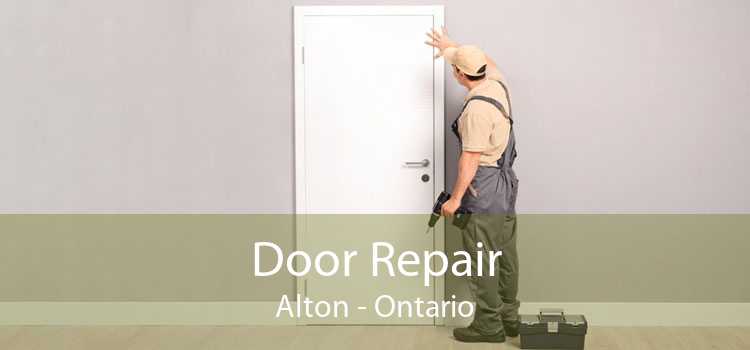 Door Repair Alton - Ontario