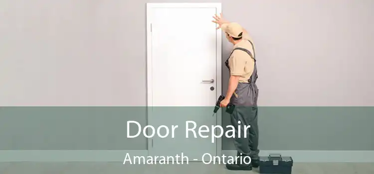 Door Repair Amaranth - Ontario