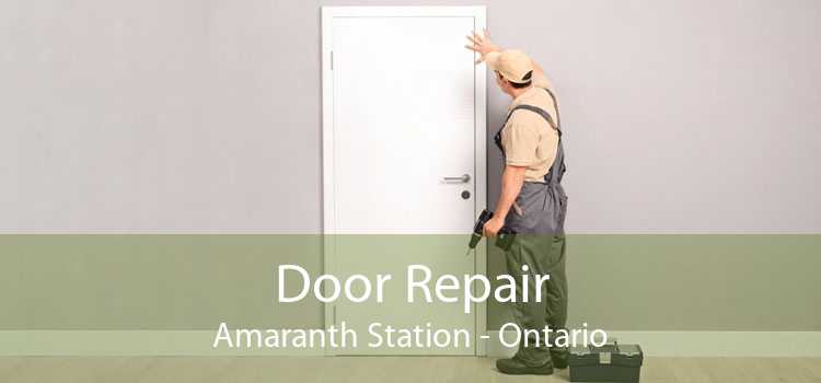 Door Repair Amaranth Station - Ontario