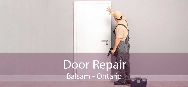 Door Repair Balsam - Ontario