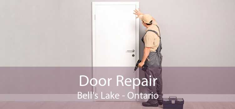 Door Repair Bell's Lake - Ontario