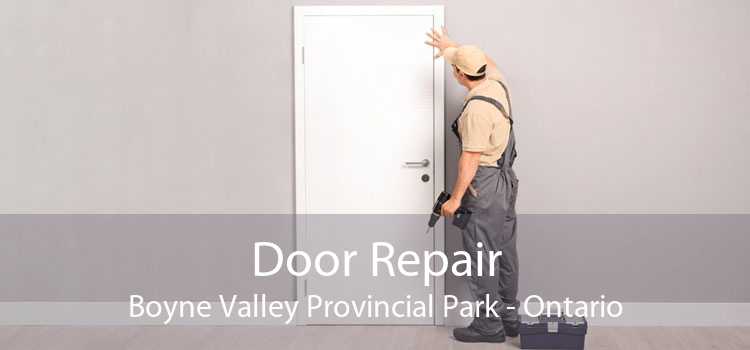 Door Repair Boyne Valley Provincial Park - Ontario