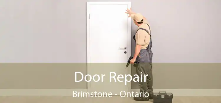 Door Repair Brimstone - Ontario