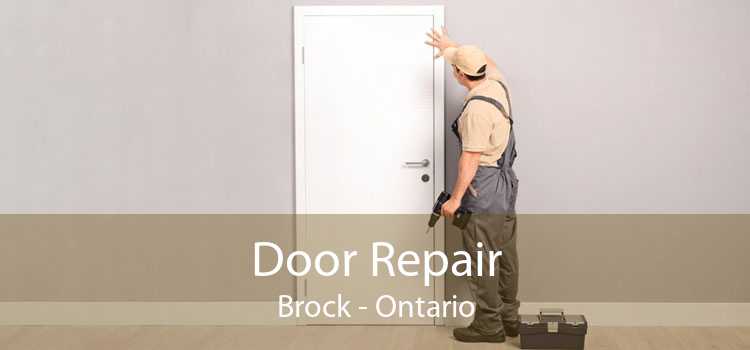 Door Repair Brock - Ontario