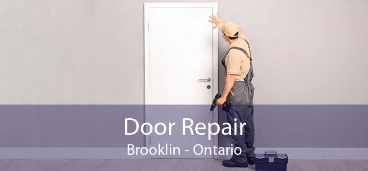 Door Repair Brooklin - Ontario