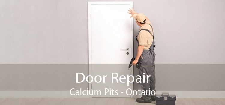 Door Repair Calcium Pits - Ontario