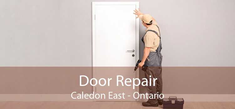 Door Repair Caledon East - Ontario