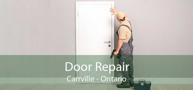Door Repair Carrville - Ontario