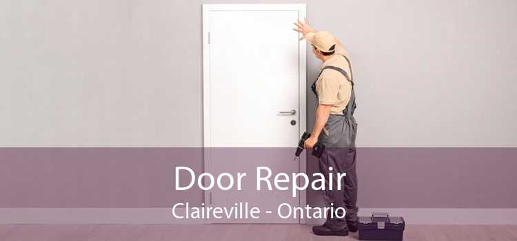 Door Repair Claireville - Ontario
