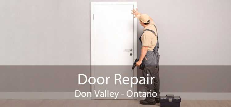 Door Repair Don Valley - Ontario
