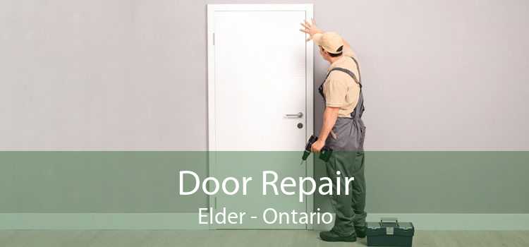 Door Repair Elder - Ontario