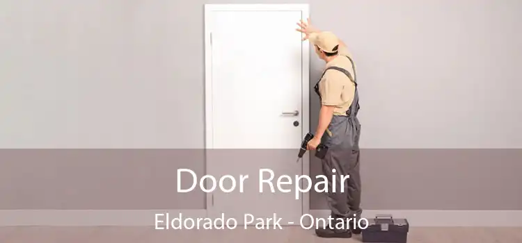 Door Repair Eldorado Park - Ontario