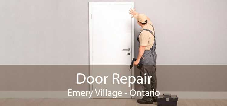 Door Repair Emery Village - Ontario