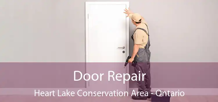 Door Repair Heart Lake Conservation Area - Ontario