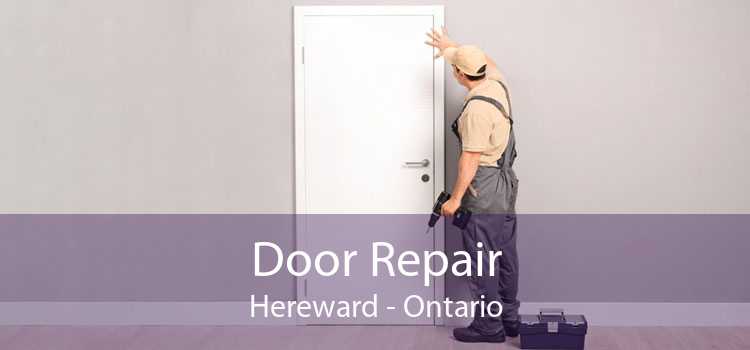 Door Repair Hereward - Ontario