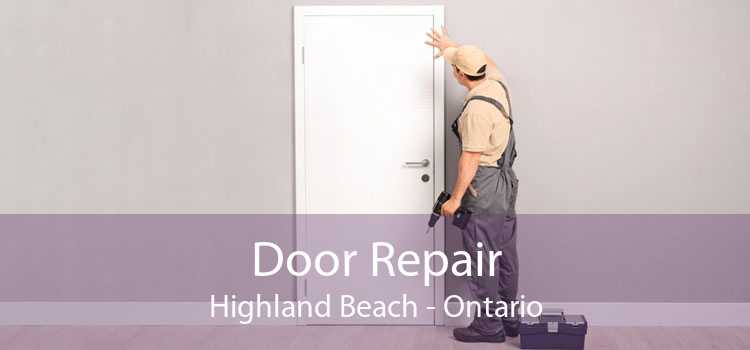 Door Repair Highland Beach - Ontario