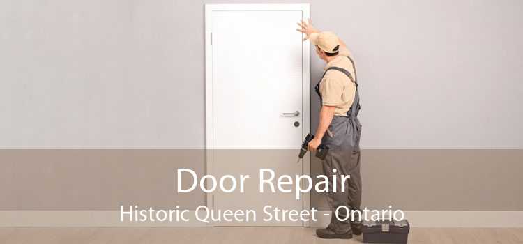 Door Repair Historic Queen Street - Ontario