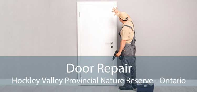 Door Repair Hockley Valley Provincial Nature Reserve - Ontario
