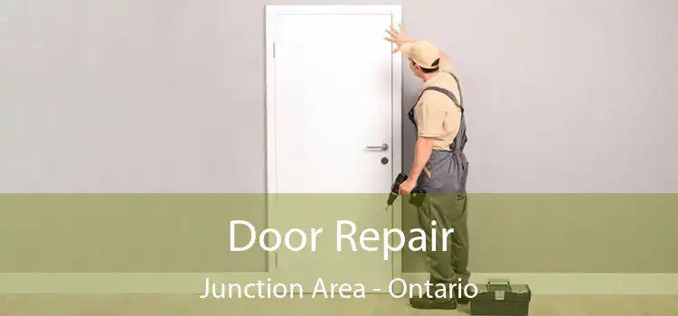 Door Repair Junction Area - Ontario