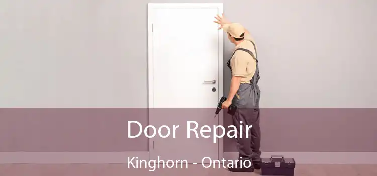 Door Repair Kinghorn - Ontario