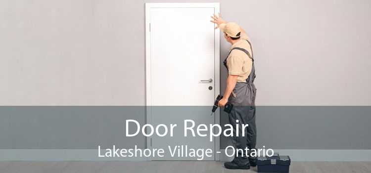 Door Repair Lakeshore Village - Ontario