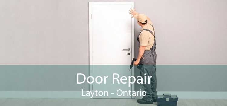 Door Repair Layton - Ontario