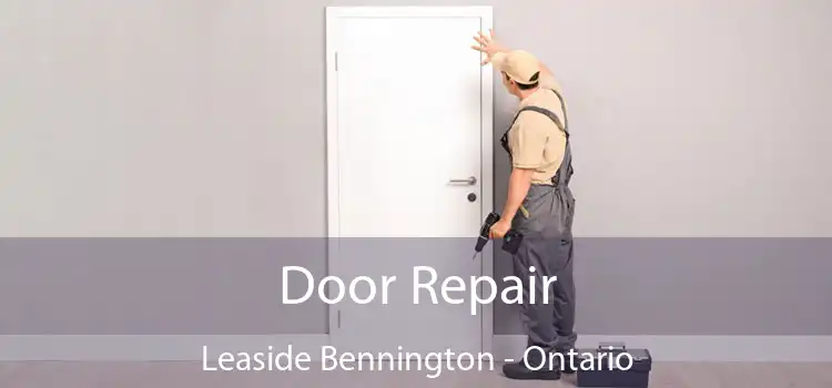 Door Repair Leaside Bennington - Ontario