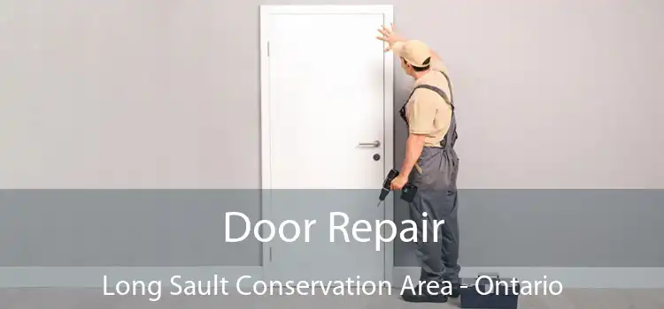 Door Repair Long Sault Conservation Area - Ontario