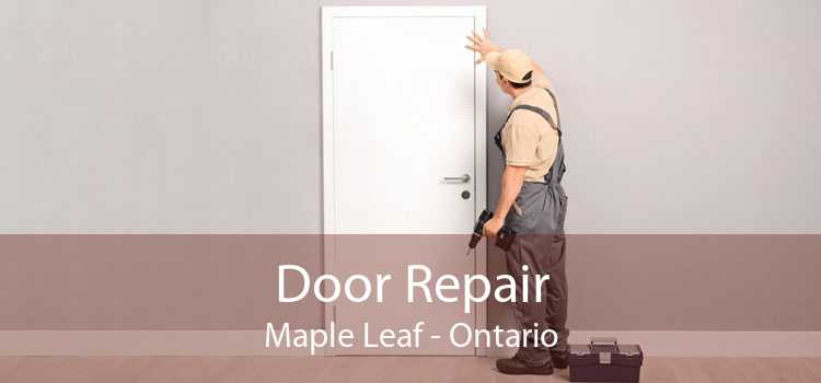 Door Repair Maple Leaf - Ontario