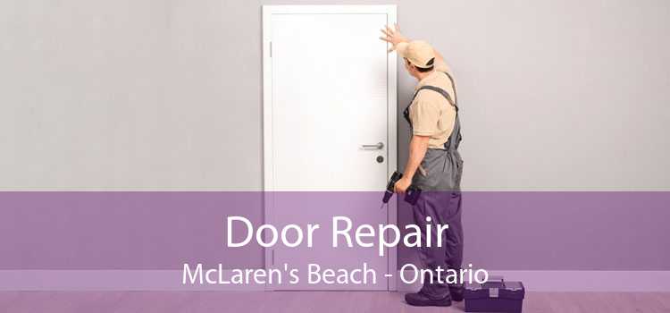 Door Repair McLaren's Beach - Ontario