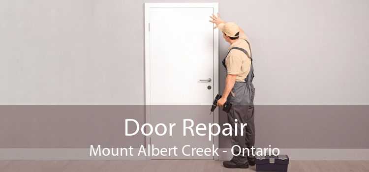 Door Repair Mount Albert Creek - Ontario