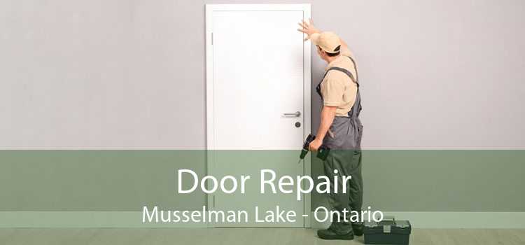 Door Repair Musselman Lake - Ontario