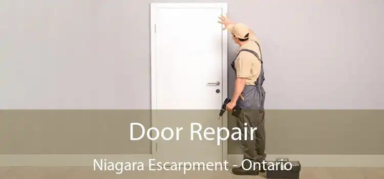 Door Repair Niagara Escarpment - Ontario