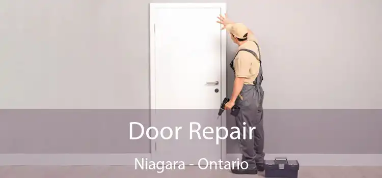 Door Repair Niagara - Ontario