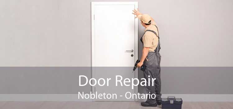 Door Repair Nobleton - Ontario