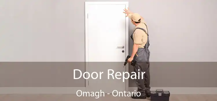 Door Repair Omagh - Ontario