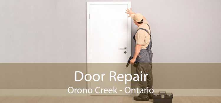 Door Repair Orono Creek - Ontario