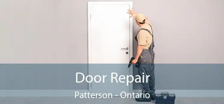 Door Repair Patterson - Ontario