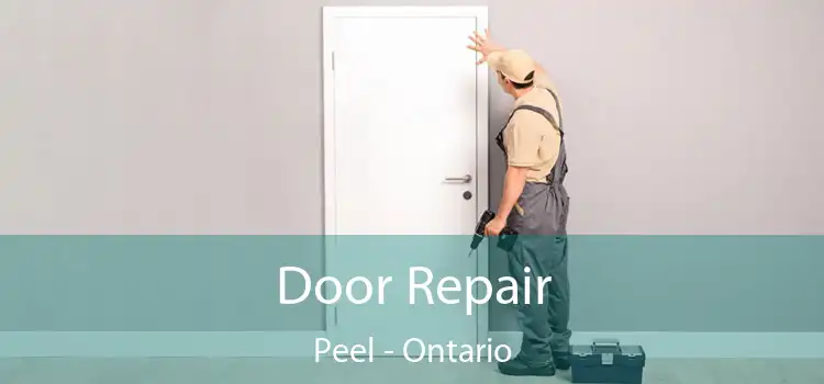 Door Repair Peel - Ontario