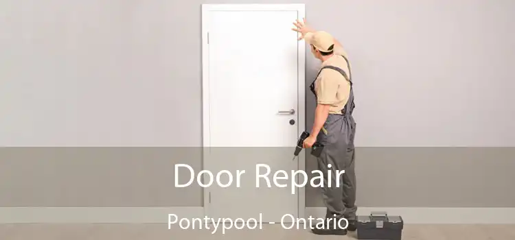 Door Repair Pontypool - Ontario